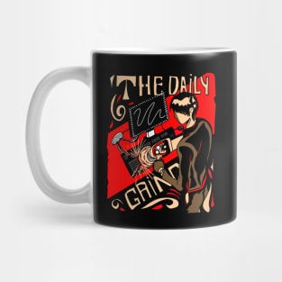 The Daily Grind Hustle Work Mug